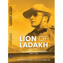 Lion Of Ladakh | Life & Times Of Col Chhewang Rinchen