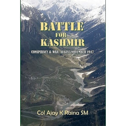 Battle For Kashmir: Conspiracy And War: August-November 1947