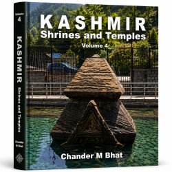 Kashmir Shrines and Temples (Volume 4) Kashmir Shrines and Temples (Volume 4)